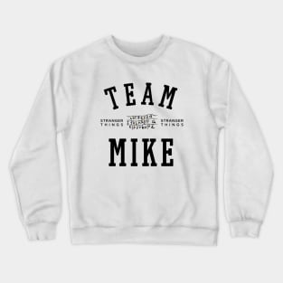 TEAM MIKE Crewneck Sweatshirt